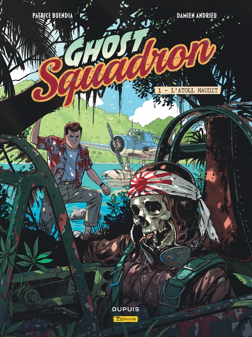ebook cover of Ghost Squadron - Tome 1 - L'atoll maudit, by Patrice Buendia, Damien Andrieu