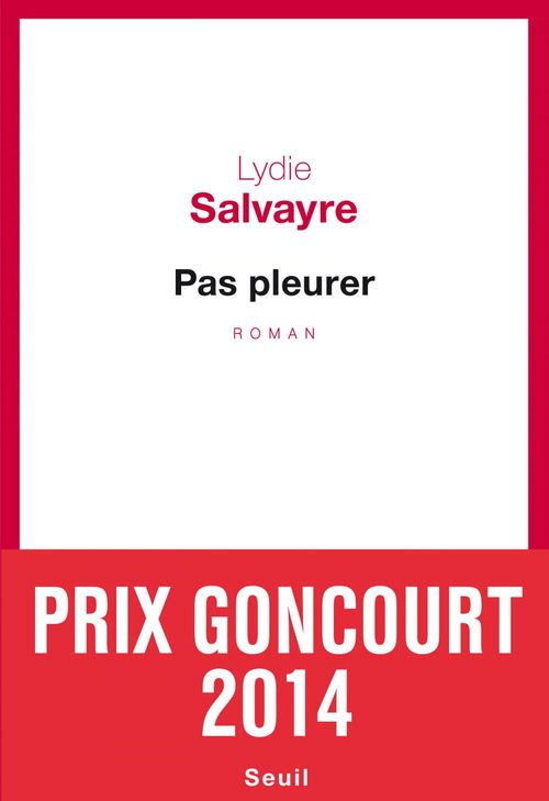ebook cover of Pas pleurer - Prix Goncourt 2014, by Lydie Salvayre