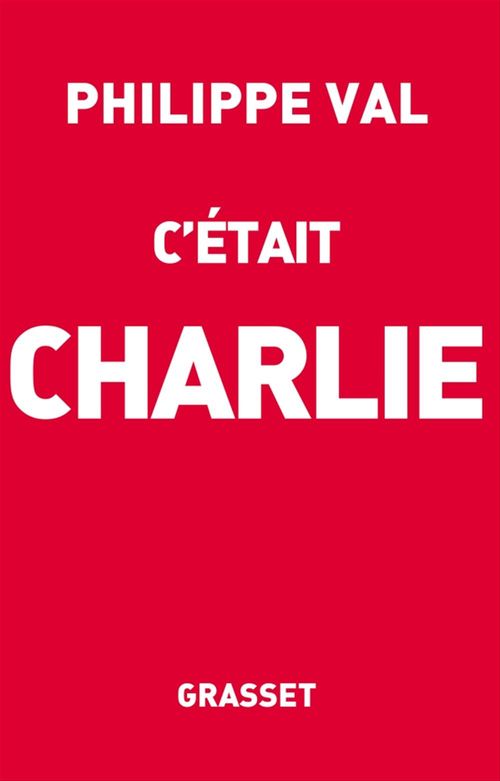 Couverture ebook de C'était Charlie, de Philippe Val