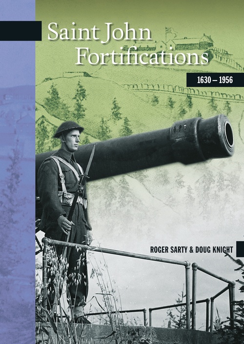 ebook cover of Saint John Fortifications, 1630-1956, by Roger Sarty, Doug Knight