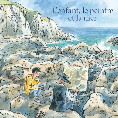 Couverture audiobook de L'enfant, le peintre et la mer, de François Place