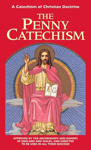 Couverture ebook de The Penny Catechism: A Catechism of Christian Doctrine, de Tan Books