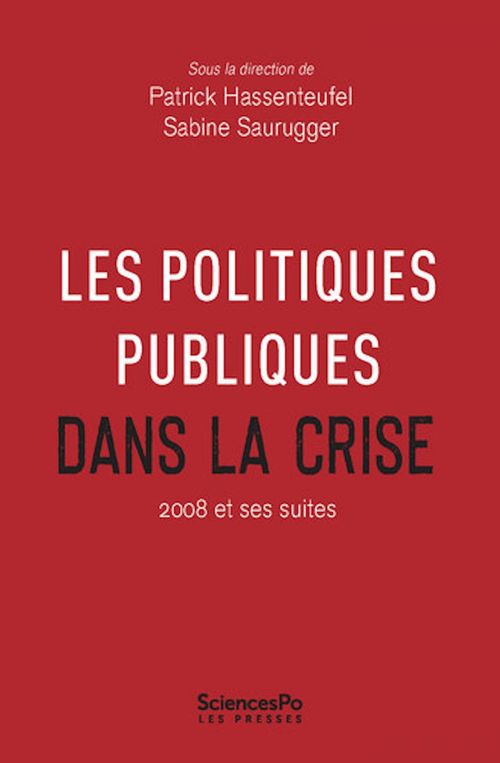 ebook cover of Les politiques publiques dans la crise, by Patrick Hassenteufel, Sabine Saurugger