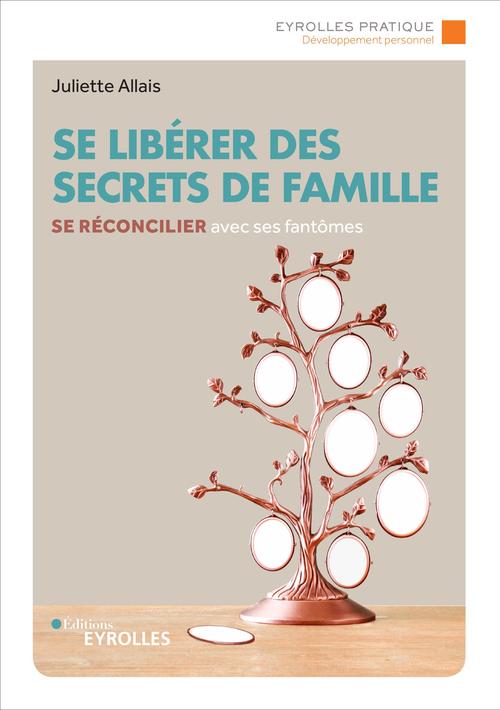 ebook cover of Se libérer des secrets de famille, by Juliette Allais