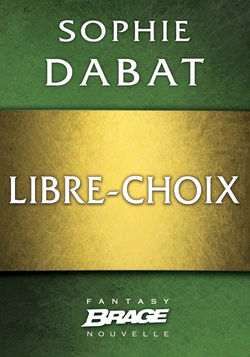 ebook cover of Libre-choix, by Sophie Dabat