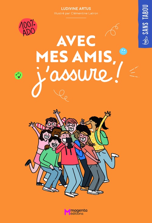 Couverture ebook de Avec mes amis, j'assure !, de Ludivine Artus, Clémentine Latron