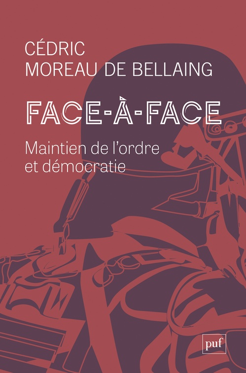 Couverture ebook de Face-à-face : Maintien de l'ordre et démocratie, de Collectif