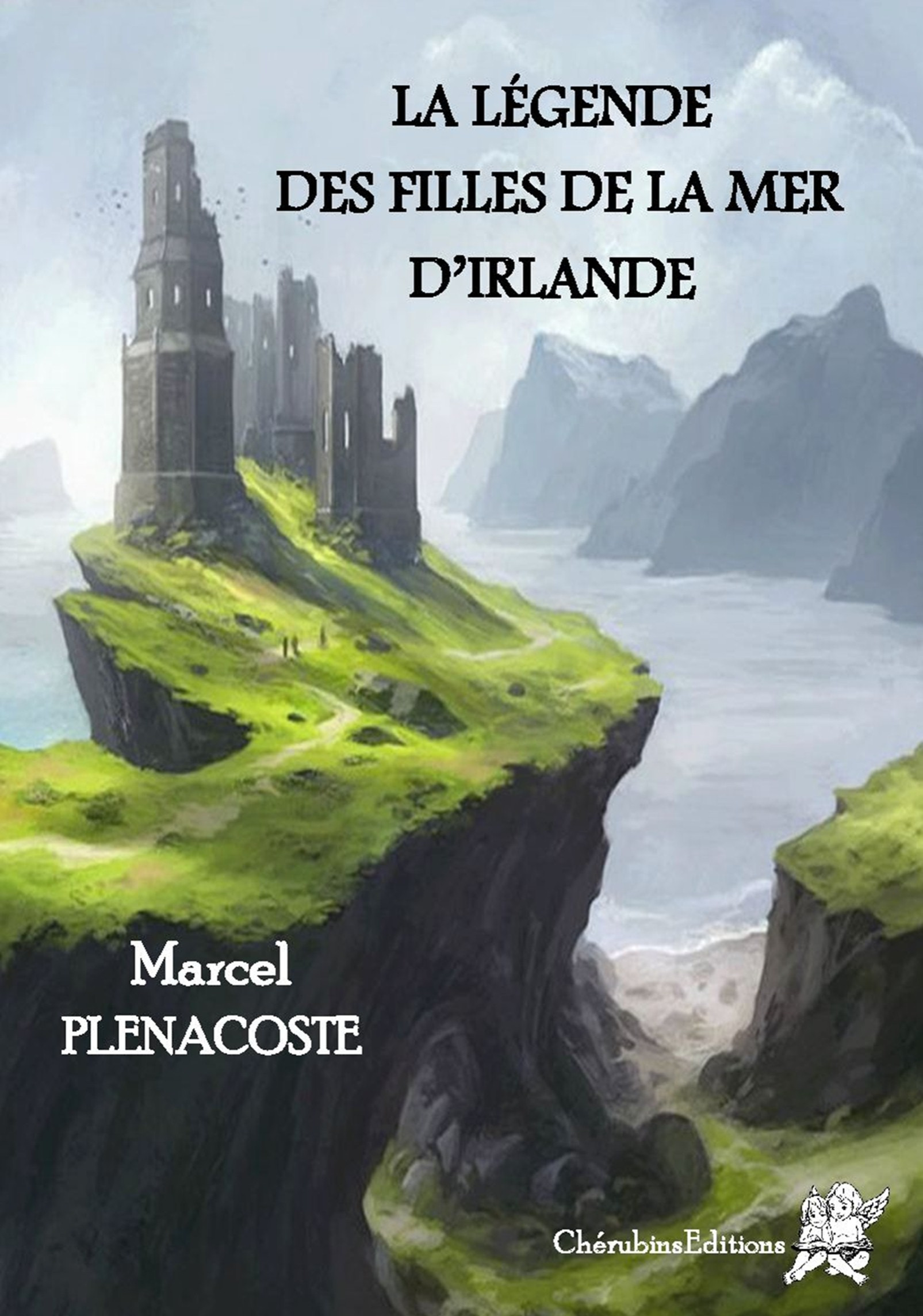 ebook cover of La légende des filles de la mer d'Irlande, by Marcel Plenacoste