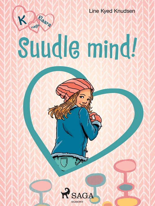 Couverture ebook de K nagu Klaara 3 - Suudle mind!, de Line Kyed Knudsen