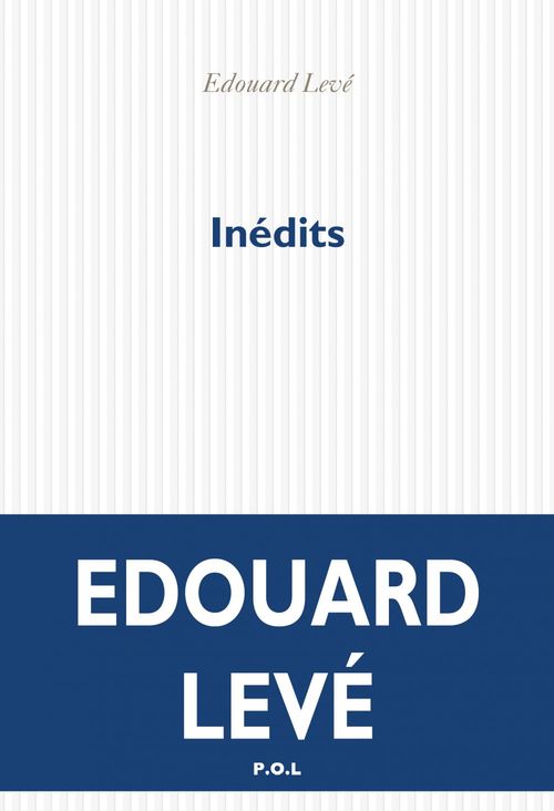 ebook cover of Inédits, by Edouard Levé