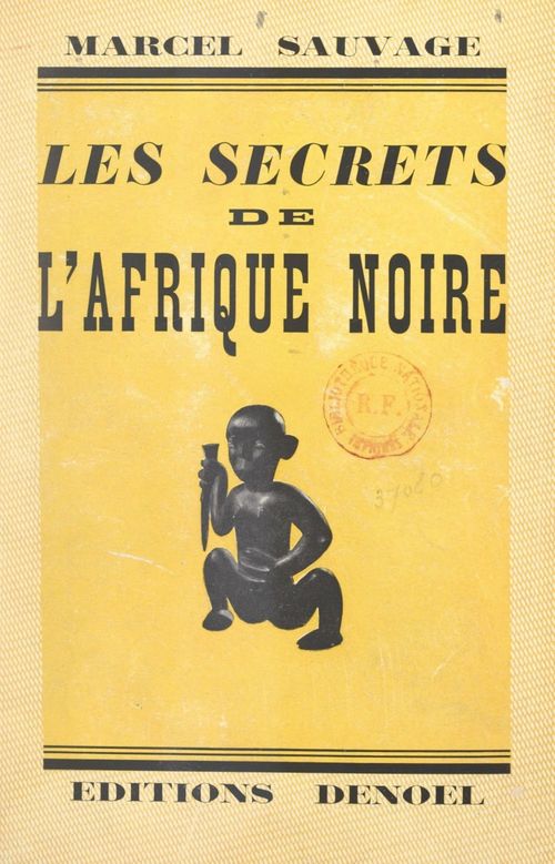 ebook cover of Les secrets de l'Afrique noire, by Marcel Sauvage