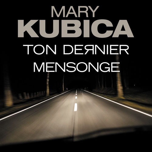 audiobook cover of Ton dernier mensonge, by Mary Kubica