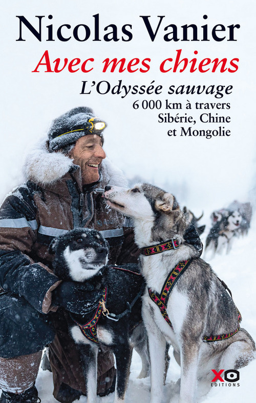 ebook cover of Avec mes chiens - L'odyssée sauvage, by Nicolas Vanier