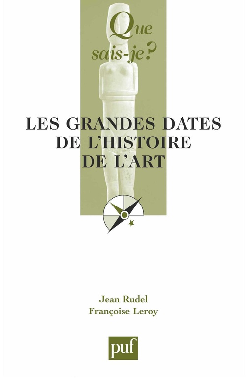 Couverture ebook de Les grandes dates de l'histoire de l'art, de Françoise Leroy, Jean Rudel