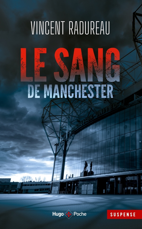 Couverture ebook de Le Sang de Manchester - Inédit, de Vincent Radureau
