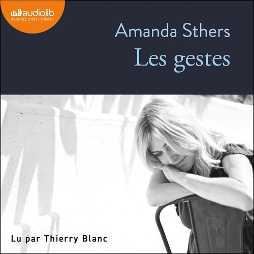 audiobook cover of Les Gestes, by Amanda Sthers