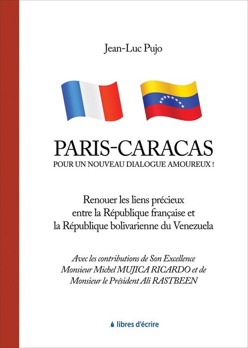 Couverture ebook de Paris - Caracas : Pour un nouveau dialogue amoureux !, de Jean-Luc Pujo