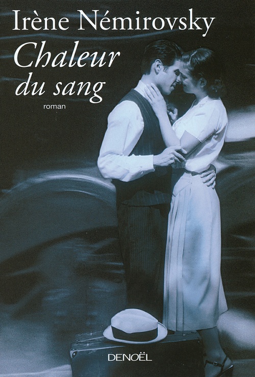 Couverture ebook de Chaleur du sang, de Irène Némirovsky