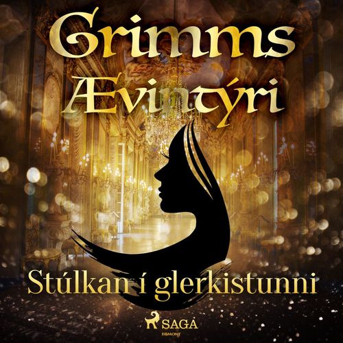 audiobook cover of Stúlkan í glerkistunni, by GrimmsbræðUr