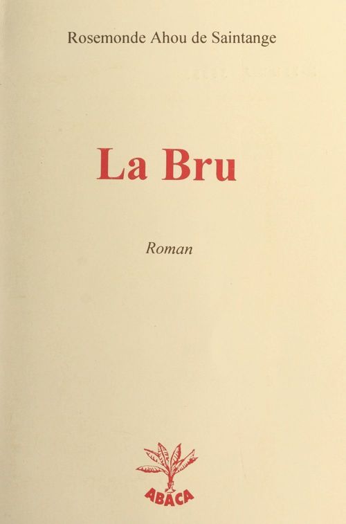 ebook cover of La bru, by Rosemonde Ahou De Saintange