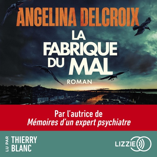 Couverture audiobook de La fabrique du mal, de Angelina Delcroix