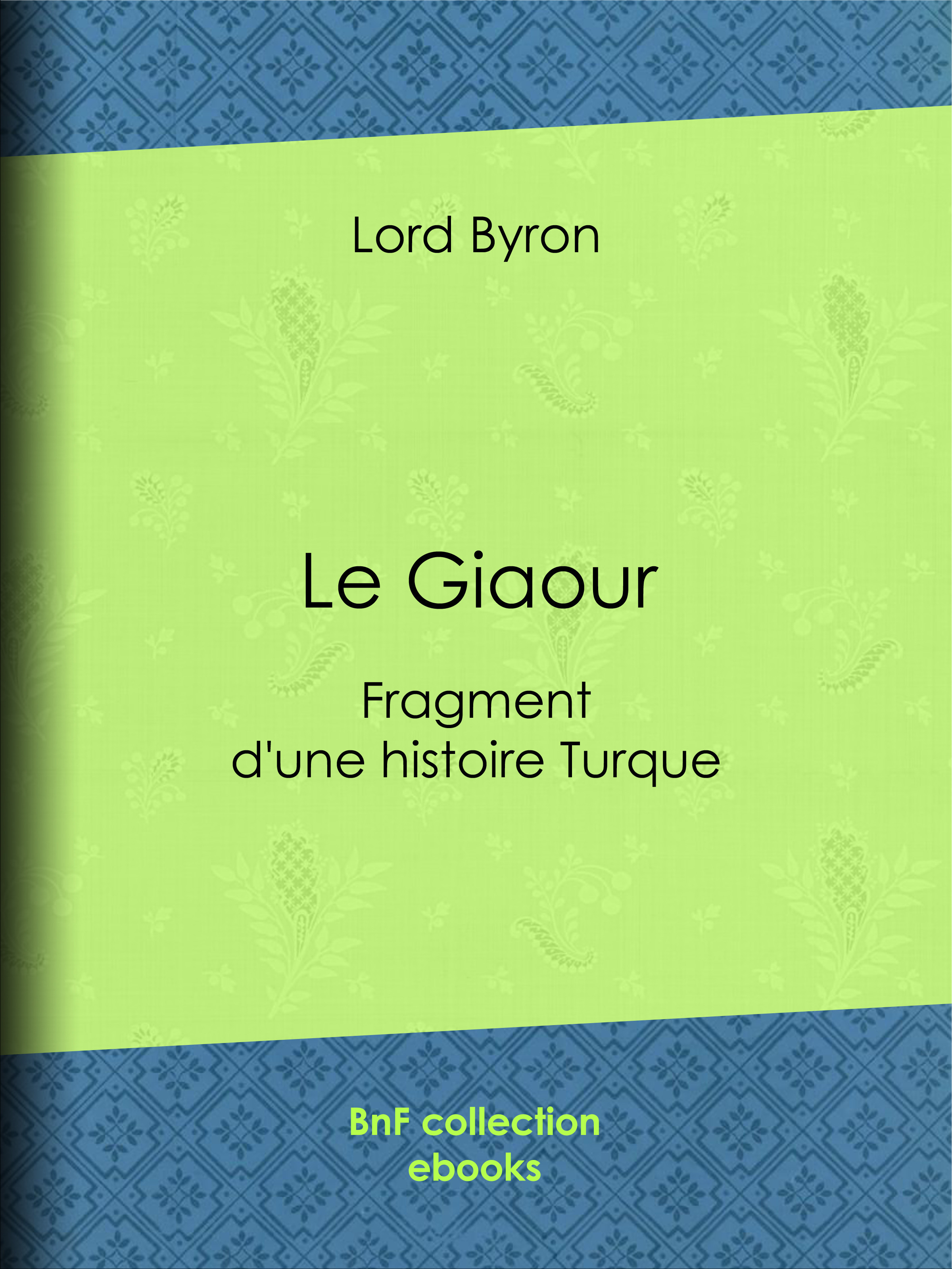 ebook cover of Le Giaour, by Benjamin Laroche, Lord Byron