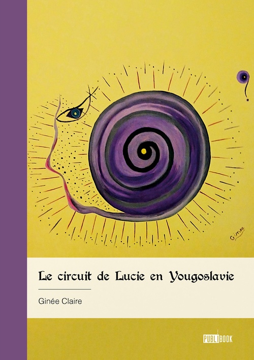 ebook cover of Le circuit de Lucie en Yougoslavie, by Claire Ginée