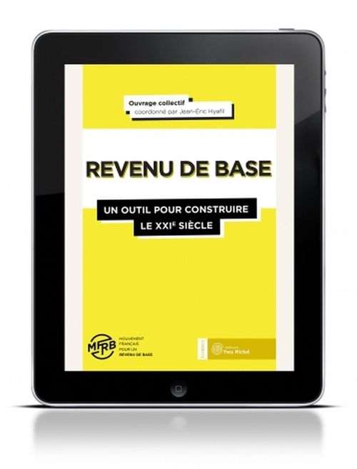 Couverture ebook de Revenu de base : un outil pour construire le XXIe siècle (Tome 1), de Collectif