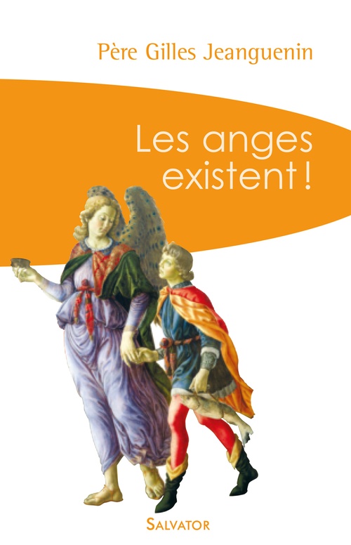 ebook cover of Les anges existent !, by Père Gilles Jeanguenin