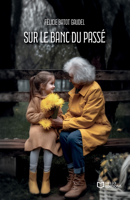 ebook cover of Sur le banc du passé, by Félicie Batot gaudel