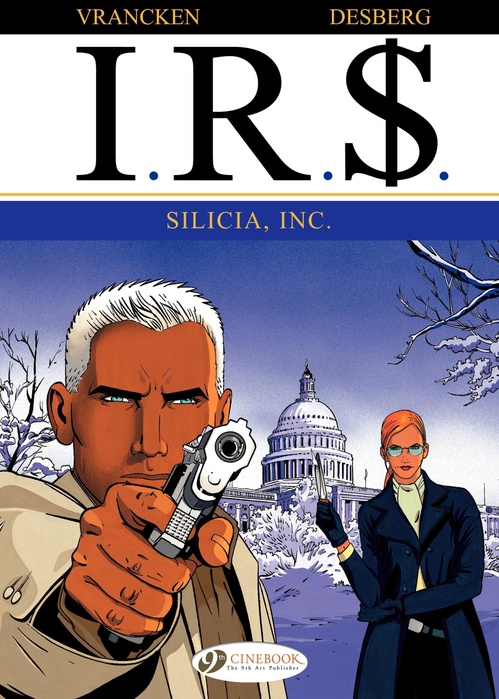 Couverture ebook de I.R.$. - Volume 3 - SILICIA, INC., de Stephen Desberg, Bernard Vrancken