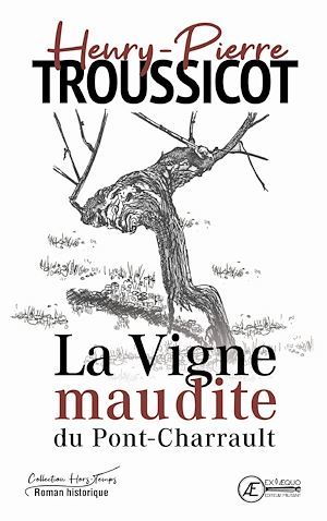 Couverture ebook de La Vigne maudite du Pont-Charrault, de Troussicot H-P.