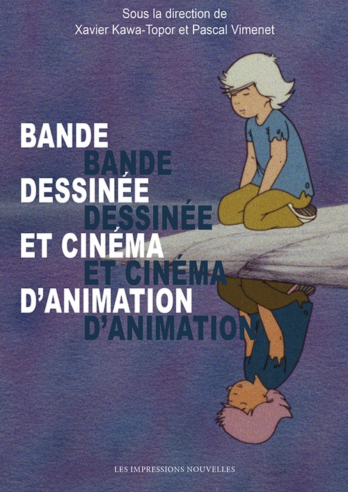Couverture ebook de Bande dessinée et cinéma d´animation, de Xavier KAWA-TOPOR, Pascal VIMENET
