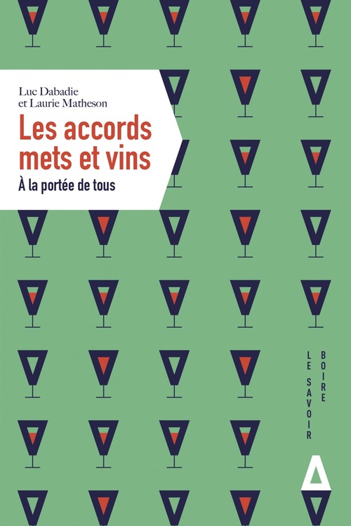 ebook cover of Les accords mets et vins, by Laurie Matheson, Luc Dabadie