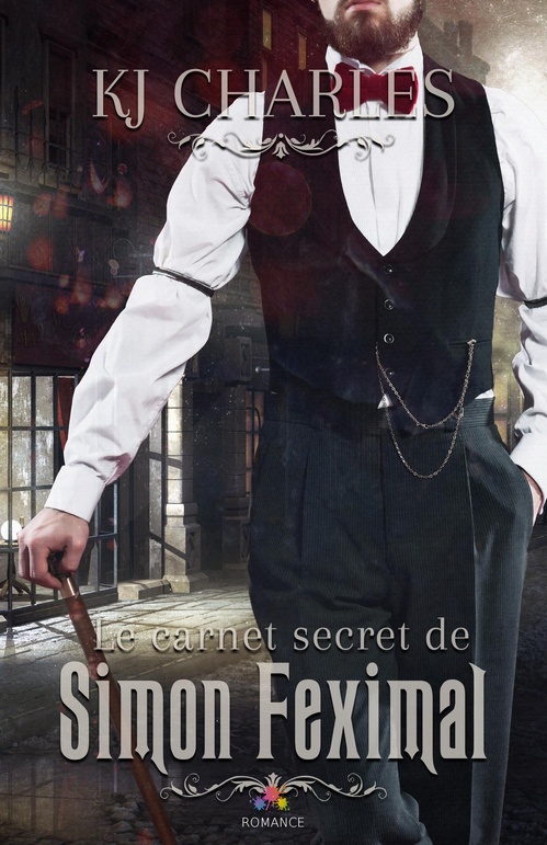Couverture ebook de Le carnet secret de Simon Feximal, de K. J. Charles