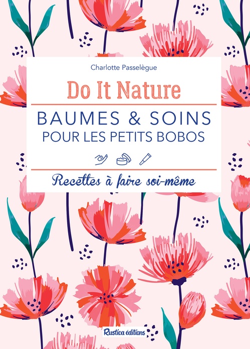 ebook cover of Baumes et soins pour les petits bobos, by Charlotte Passelègue