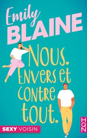Couverture ebook de Nous. Envers et contre tout, de Emily Blaine