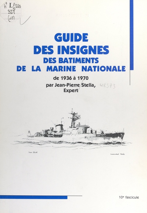Couverture ebook de Guide des insignes des bâtiments de la Marine nationale de 1936 à 1970, de Jean-Pierre Stella