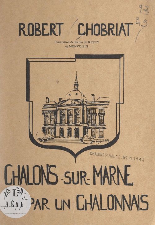 Couverture ebook de Châlons-sur-Marne vu par un Châlonnais, de Robert Chobriat