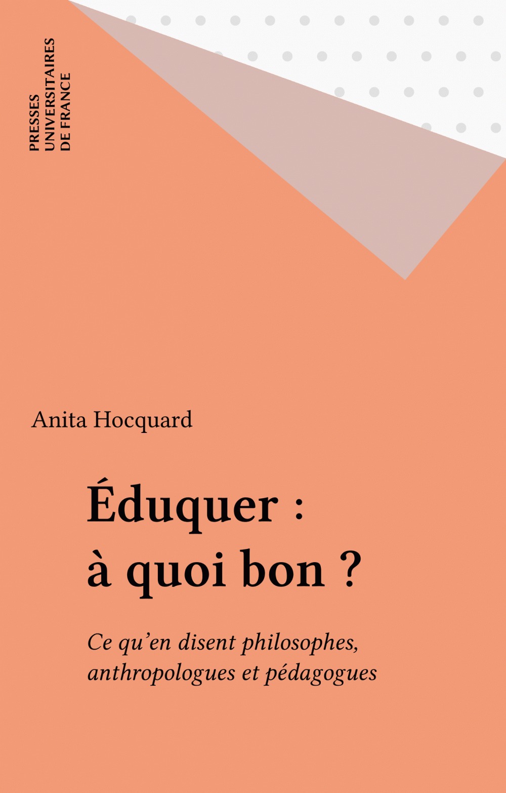 ebook cover of Éduquer : à quoi bon ?, by Anita Hocquard