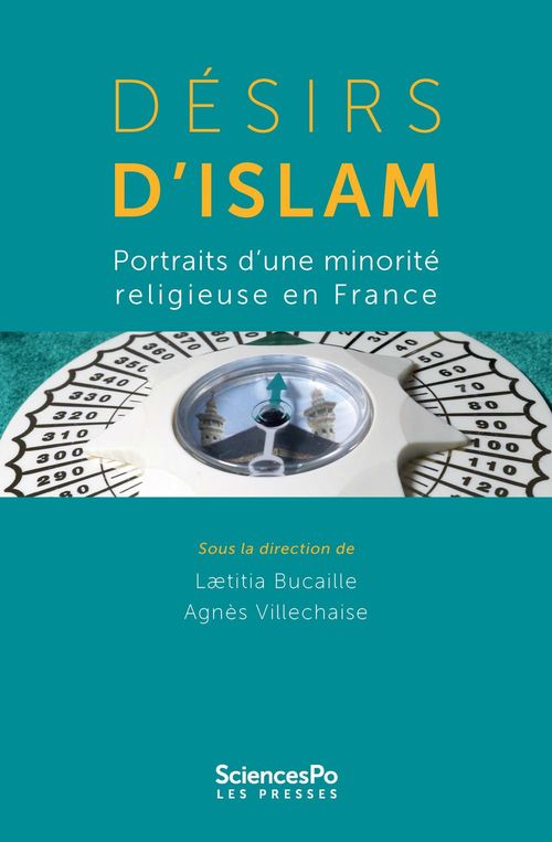 ebook cover of Désirs d'islam, by Laetitia Bucaille, Agnes Villechaise-Dupont