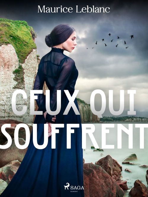 Couverture ebook de Ceux qui souffrent, de Maurice Leblanc