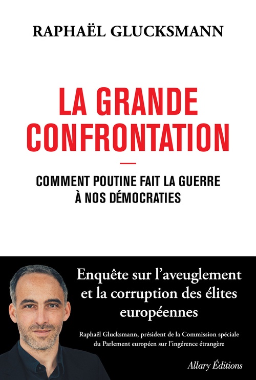 Couverture ebook de La Grande Confrontation - Comment Poutine fait la guerre à nos démocraties, de Raphaël Glucksmann