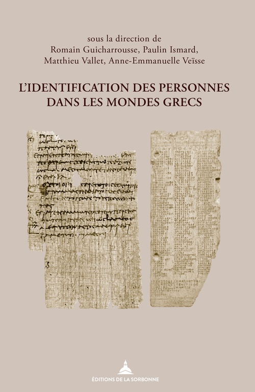 ebook cover of L´identification des personnes dans les mondes grecs, by Romain Guicharrousse, Paulin Ismard, Matthieu Vallet, Anne-emmanuelle Veisse