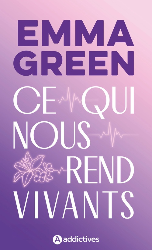 Couverture ebook de Ce qui nous rend vivants, de Emma Green