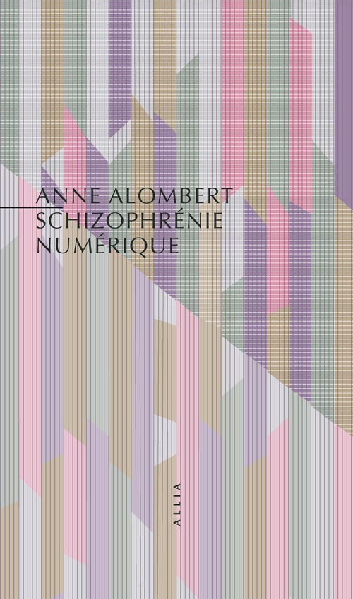 ebook cover of Schizophrénie numérique, by Anne ALOMBERT