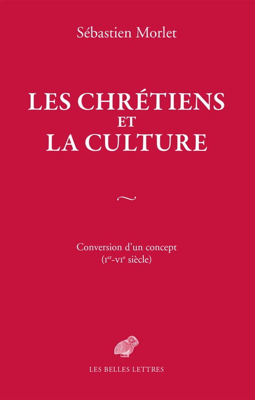 ebook cover of Les Chrétiens et la culture, by Sébastien Morlet