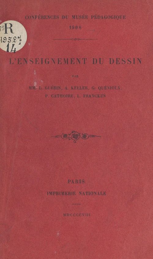 Couverture ebook de L'enseignement du dessin, de Alfred Keller, Gaston Quenioux, I. Francken, L. Guebin, P. Cathoire