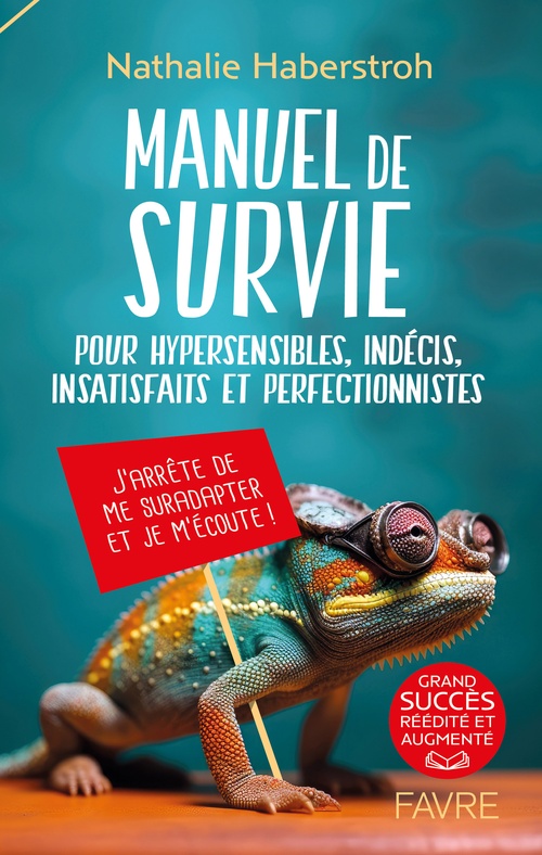 ebook cover of Manuel de survie - Pour hypersensibles, indécis, insatisfaits et perfectionnistes, by Nathalie Haberstroh