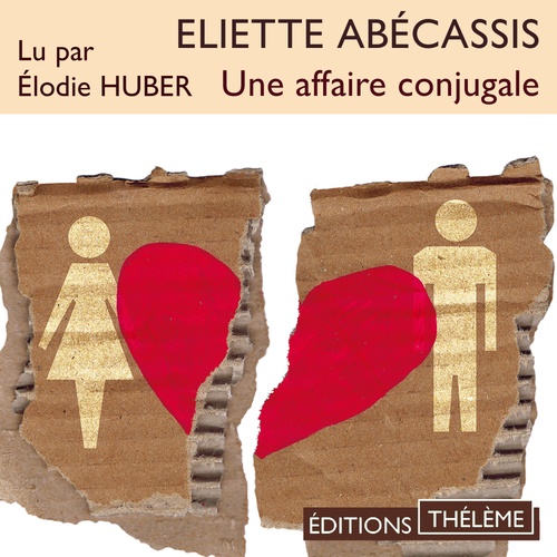 audiobook cover of Une affaire conjugale, by Eliette Abécassis